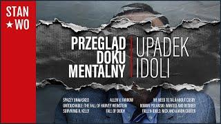Upadek Idoli - Przegląd dokumentalny