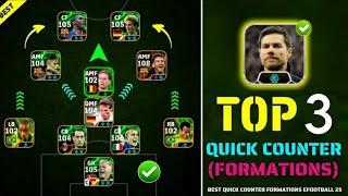 Top 3 Quick Counter Best Formation eFootball 2025  | Best Formation For Xabi Alonso Quick Counter