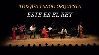 ESTE ES EL REY - Juan D’arienzo - Torqua Tango Orquesta