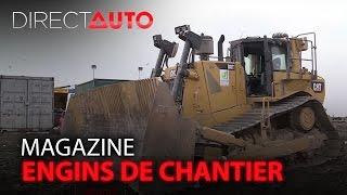 Engins de chantier : des travaux XXL - DIRECT AUTO