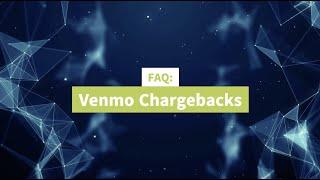 FAQ: Venmo Chargebacks