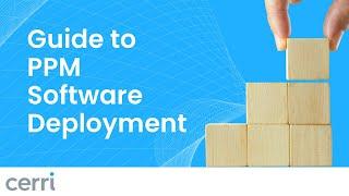 PPM Software Deployment: A Complete Guide