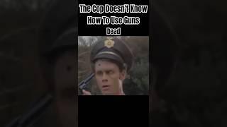 The Cop Doesn't Know How To Use Guns #shorts  #movie