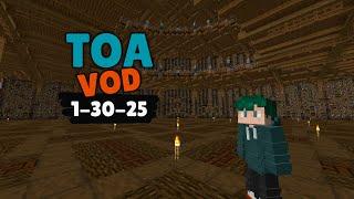 TOA | 1-30-25 Stream