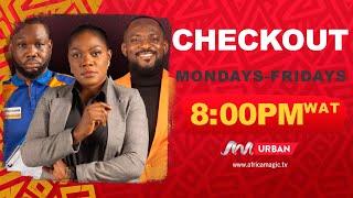 It's Checkout time on Africa Magic Urban