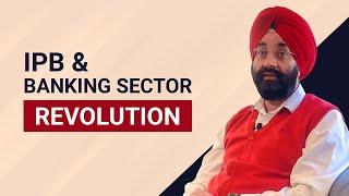 IPB & Banking Sector Revolution l IPB India