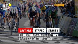 Last KM - Stage 2 - #TDF2022