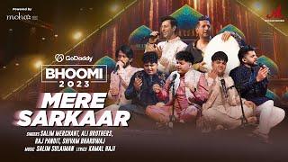 Mere Sarkaar | Bhoomi 2023 | Salim Sulaiman | Ali Brothers, Shivam Bhardwaj, Raj Pandit | Manqabat