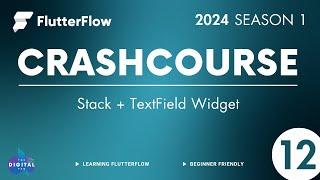 #FlutterFlow Crashcourse 2024 - SE01 - Episode 12 - Sticky + TextField