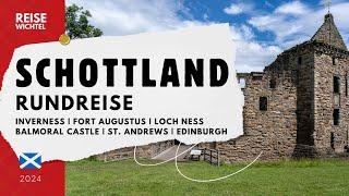 Schottland Rundreise 2024 - Inverness, Fort Augustus, St Andrews, Balmoral Castle, Edinburgh | 4K