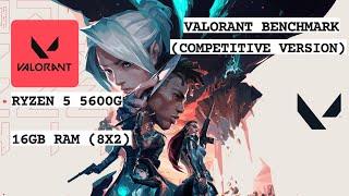 RYZEN 5 5600G - VALORANT FPS BENCHMARK (LOW SETTING+RANK VERSION)