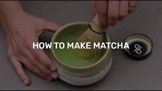 How To Make Matcha