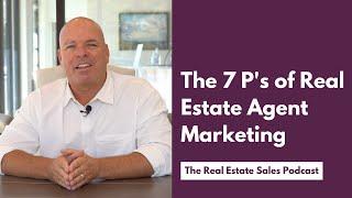 The 7 P's of Real Estate Agent Marketing