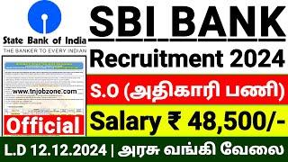 SBI BANK RECRUITMENT 2024 IN TAMIL  SBI GOVERNMENT BANK JOBS 2024 SBI SO JOB VACANCY 2024 TAMIL