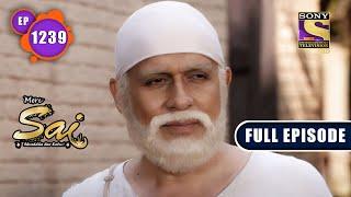 Bhavishya Ki Chinta | Mere Sai - Ep 1239 | Full Episode | 11 Oct 2022