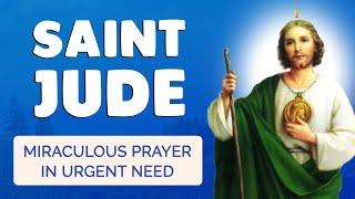  MIRACULOUS PRAYER to SAINT JUDE  HELP in URGENT NEED