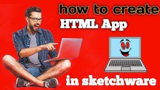 how to create HTML code editor app in sketchware