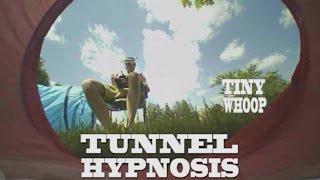 Tunnel Hypnosis - Tiny Whoop - Inductrix FPV