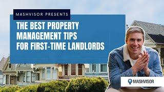 Property Management 101: The Best Tips for First-Time Landlords