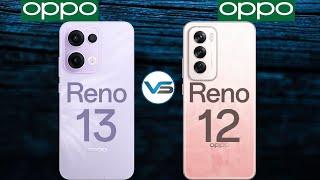 Oppo Reno 13 5G VS Oppo Reno 12 5G | Oppo Reno 12 5G VS Oppo Reno 13 5G | Oppo Reno 13 Series