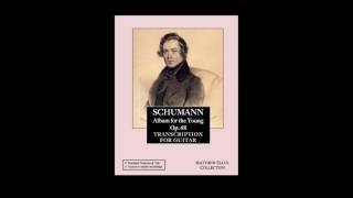 Schumann: Little Piece - Album for the Young (Transcription for Guitar)