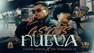 Fuerza Regida X Tito Torbellino Jr - Gente Nueva