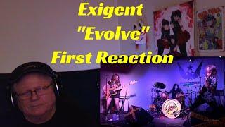 Exigent - "Evolve" - First Reaction