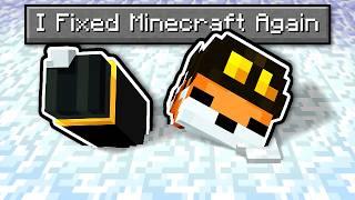 So I Fixed Minecraft...