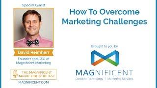 How To Overcome Marketing Challenges