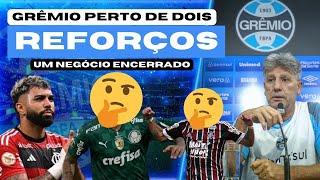 GRÊMIO: 2 REFORÇOS CHEGANDO | NEGÓCIO ENCERRADO | GABIGOL | CAMINHO PRA SAIR DO Z-4