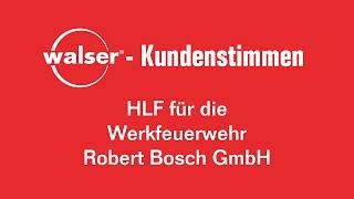 Walser-Kundenstimmen - Werkfeuerwehr Robert Bosch GmbH