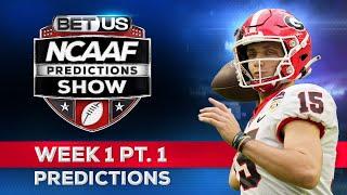 College Football Predictions: Week 1 (PT.1) | NCAA Football Odds, Free Picks and Best Bets