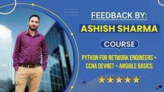 Python + CCNA DevNet + Ansible Training feedback by Ashish | Student Review | PyNet Labs