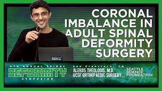 Coronal Imbalance in Adult Spinal Deformity Surgery - Alekos Theologis, M.D.