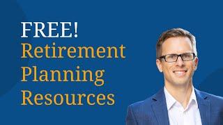 FREE Retirement Planning Resources!