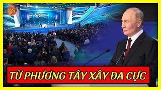 Từ Mặt Phương Tây TT Putin Vạch Kế Hoạch Đa Cực Mới | Kiến Thức Chuyên Sâu