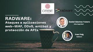 RADWARE : Ataques a aplicaciones web-WAF, DDoS, antibot y Protección de APIs.