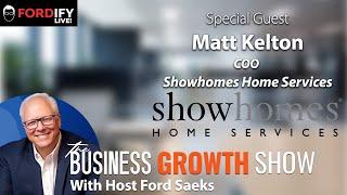 Embracing AI and Driving Business Growth with Matt Kelton of Showhomes Home Services