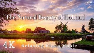 Netherlands Landscape 4k / Relaxing Music for Stress Relief 2023