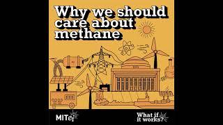 Why we should care about methane