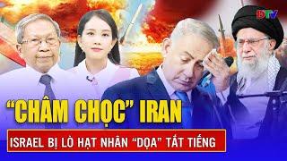 Thiếu tướng Lê Văn Cương: Iran “tháo van” bom nguyên tử chỉ để “tiễn” Israel về thời đồ đá | BLQT