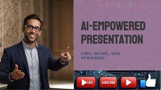 AI Empowered Presentations