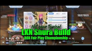 [ROX] Want to Build Realistic LKN Shura for Fair Play Championship? Watch This Video! | Oct 17, 2024