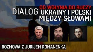 Od Wołynia do Buczy: dialog Ukrainy i Polski - Romanenko, Kadubin