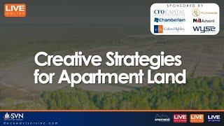 Creative Strategies for Apartment Land