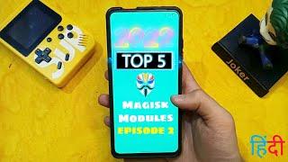 Top 5 Magisk modules of 2022 Episode 2 | Best magisk Modules for your Device