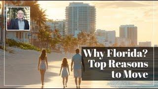 Why Florida? Top Reasons to Move | www.AntonioOrtegaLLC.com