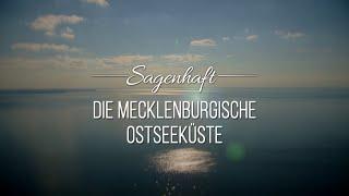 Sagenhaft - Die Mecklenburgische Ostseeküste