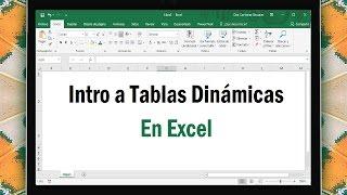 Curso de Excel de Básico a Avanzado- 6/14 - Intro a Tablas Dinámicas