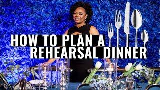 How to Plan A Rehearsal Dinner